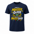 Once a master guide always a master guide T-shirt
